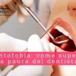 Odontofobia, come superare la paura del dentista - Casa di Cura Villa Mafalda di Roma