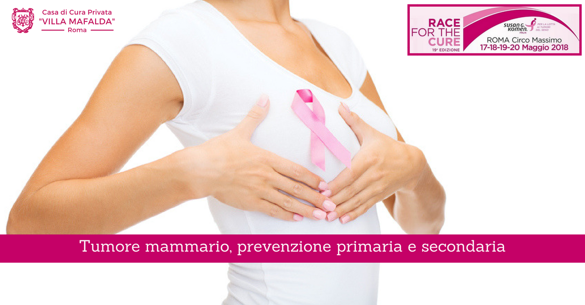 Tumore mammario: prevenzione primaria e secondaria