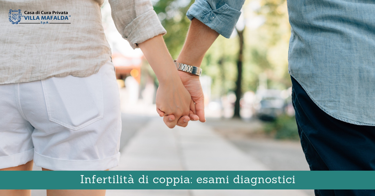 Infertilità di coppia: esami diagnostici