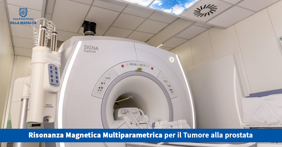Risonanza Magnetica Multiparametrica per il Tumore alla prostata - Casa di Cura Villa Mafalda di Roma - Villa Mafalda Blog